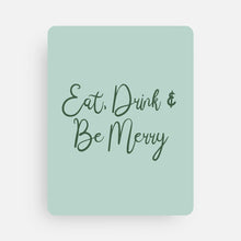 Load image into Gallery viewer, 'Eat, Drink & Be Merry' Holiday Greeting Card