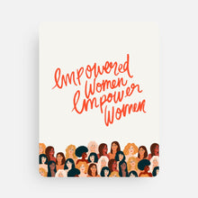 Load image into Gallery viewer, 'Empowered Women, Empower Women' Greeting Card