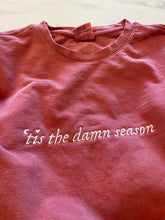 Load image into Gallery viewer, Tis The Damn Season Embroidered Sweatshirt
