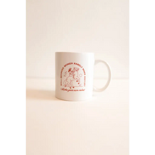 Load image into Gallery viewer, Well Behaved Women Rarely Make History Mug
