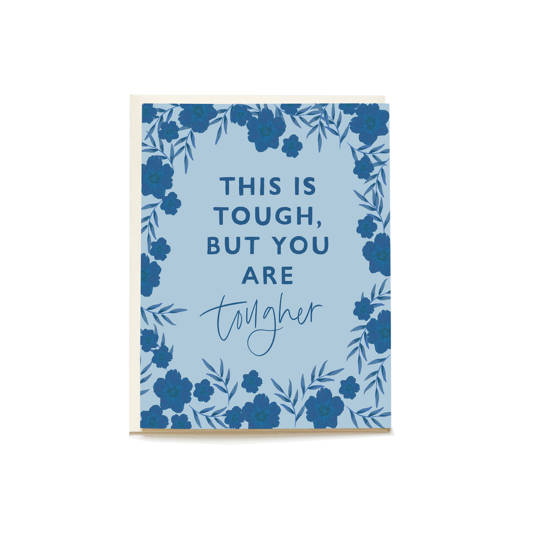 You're Tougher Greeting Card